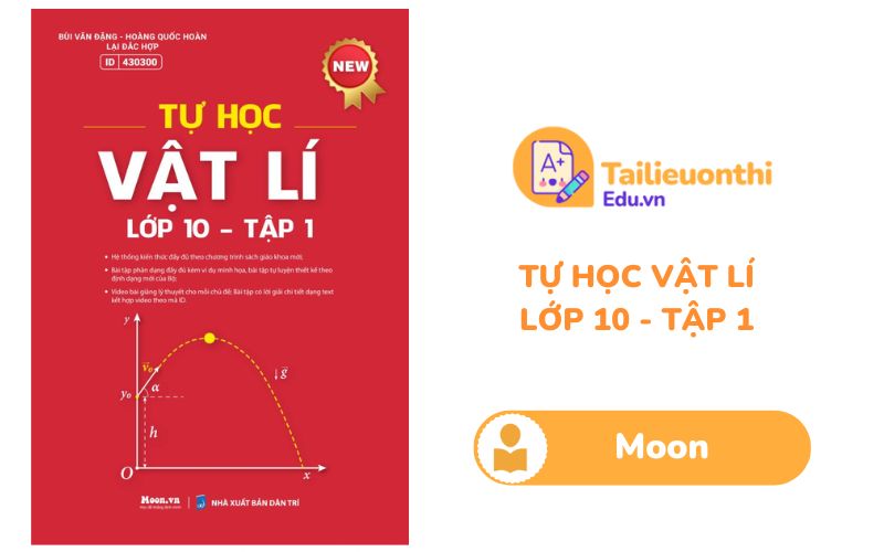 Tự học Vật Lí Lớp 10 Tập 1 Moon PDF miễn phí